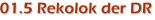 01.5 Rekolok der DR