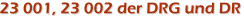 23 001, 23 002 der DRG und DR